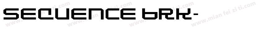 Sequence BRK字体转换
